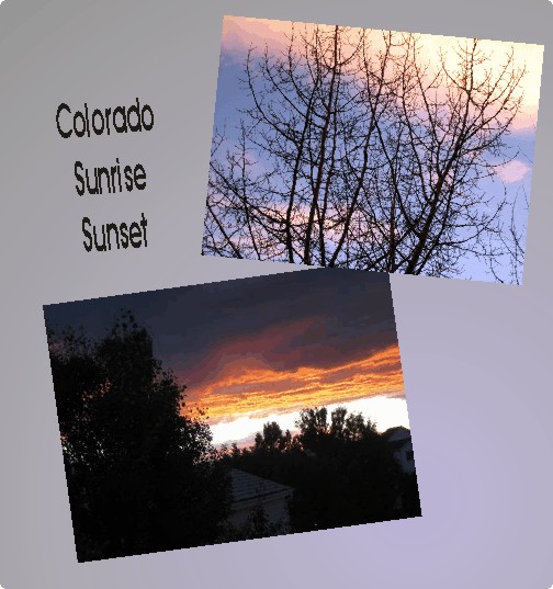 Beauty in Sunrises & Sunsets